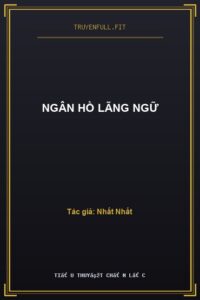 Ngân Hồ Lãng Ngữ