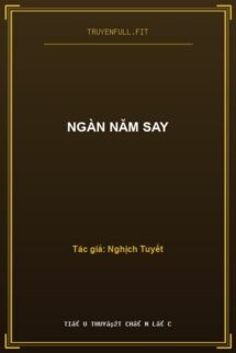 Ngàn Năm Say