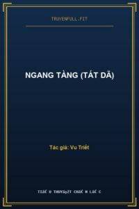 Ngang Tàng (Tát Dã)