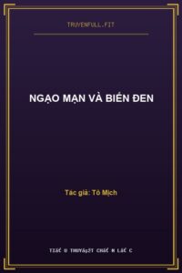 Ngạo Mạn Và Biến Đen