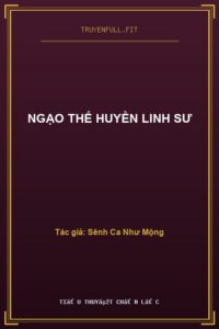 Ngạo Thế Huyền Linh Sư