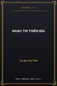 Ngạo Thị Thiên Địa