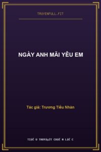 Ngày Anh Mãi Yêu Em