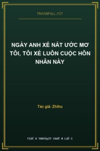 Ngày Anh Xé Nát Ước Mơ Tôi, Tôi Xé Luôn Cuộc Hôn Nhân Này