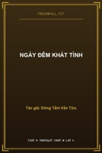Ngày Đêm Khát Tình