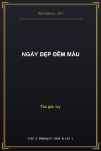 Ngày Đẹp Đêm Máu