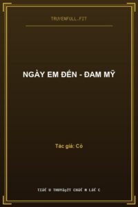 Ngày Em Đến – Đam Mỹ