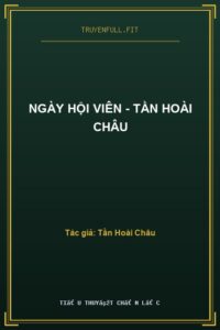 Ngày Hội Viên – Tần Hoài Châu