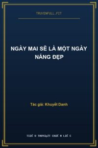 Ngày Mai Sẽ Là Một Ngày Nắng Đẹp