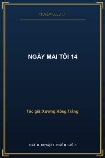 Ngày Mai Tôi 14
