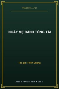 Ngày Mẹ Đánh Tổng Tài