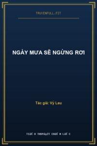 Ngày Mưa Sẽ Ngừng Rơi