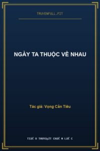 Ngày Ta Thuộc Về Nhau