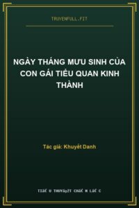 Ngày Tháng Mưu Sinh Của Con Gái Tiểu Quan Kinh Thành