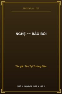 Nghệ ~~ Bảo bối