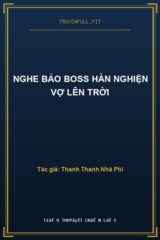 Nghe Bảo Boss Hàn Nghiện Vợ Lên Trời