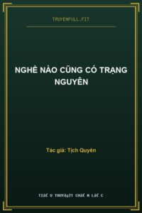 Nghề Nào Cũng Có Trạng Nguyên
