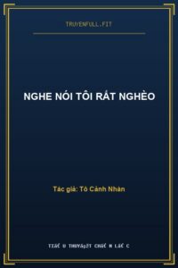 Nghe Nói Tôi Rất Nghèo