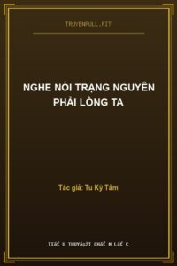 Nghe Nói Trạng Nguyên Phải Lòng Ta