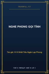 Nghe Phong Gọi Tình