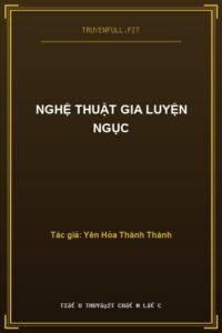 Nghệ Thuật Gia Luyện Ngục