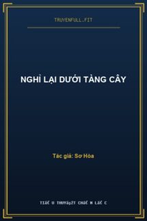 Nghỉ Lại Dưới Tàng Cây