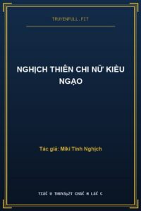Nghịch Thiên Chi Nữ Kiều Ngạo