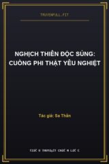 Nghịch Thiên Độc Sủng: Cuồng Phi Thật Yêu Nghiệt