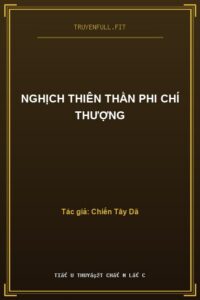 Nghịch Thiên Thần Phi Chí Thượng