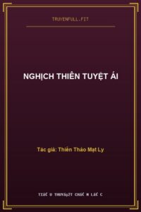 Nghịch Thiên Tuyệt Ái
