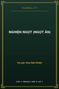 Nghiện Ngọt (Ngọt Ẩn)