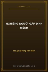 Nghiêng Người Gặp Định Mệnh