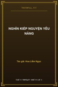 Nghìn Kiếp Nguyện Yêu Nàng