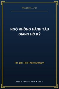 Ngộ Không Hành Tẩu Giang Hồ Ký