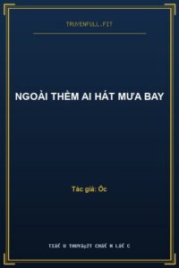 Ngoài Thềm Ai Hát Mưa Bay