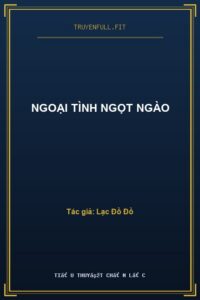 Ngoại Tình Ngọt Ngào