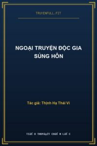 Ngoại truyện Độc gia sủng hôn