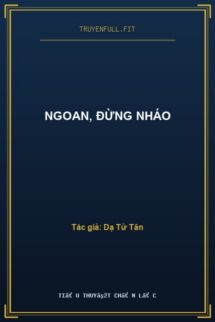 Ngoan, Đừng Nháo