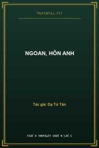 Ngoan, Hôn Anh
