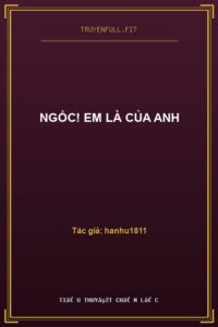 Ngốc! Em Là Của Anh
