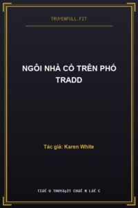 Ngôi Nhà Cổ Trên Phố Tradd