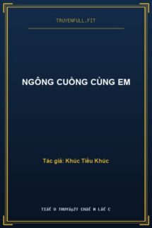 Ngông Cuồng Cùng Em