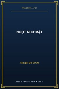 Ngọt Như Mật