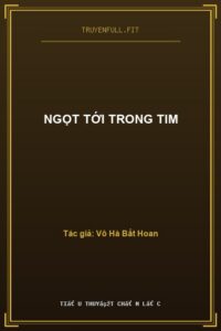 Ngọt Tới Trong Tim