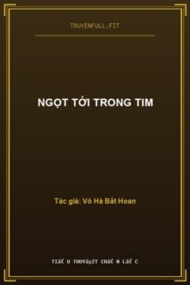 Ngọt Tới Trong Tim