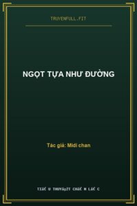 Ngọt Tựa Như Đường