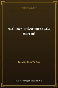 Ngủ Dậy Thành Mèo Của Ảnh Đế