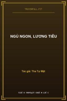 Ngủ Ngon, Lương Tiêu