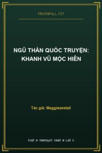 Ngũ Thần Quốc Truyện: Khanh Vũ Mộc Hiên