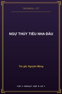 Ngự Thủy Tiếu Nha Đầu